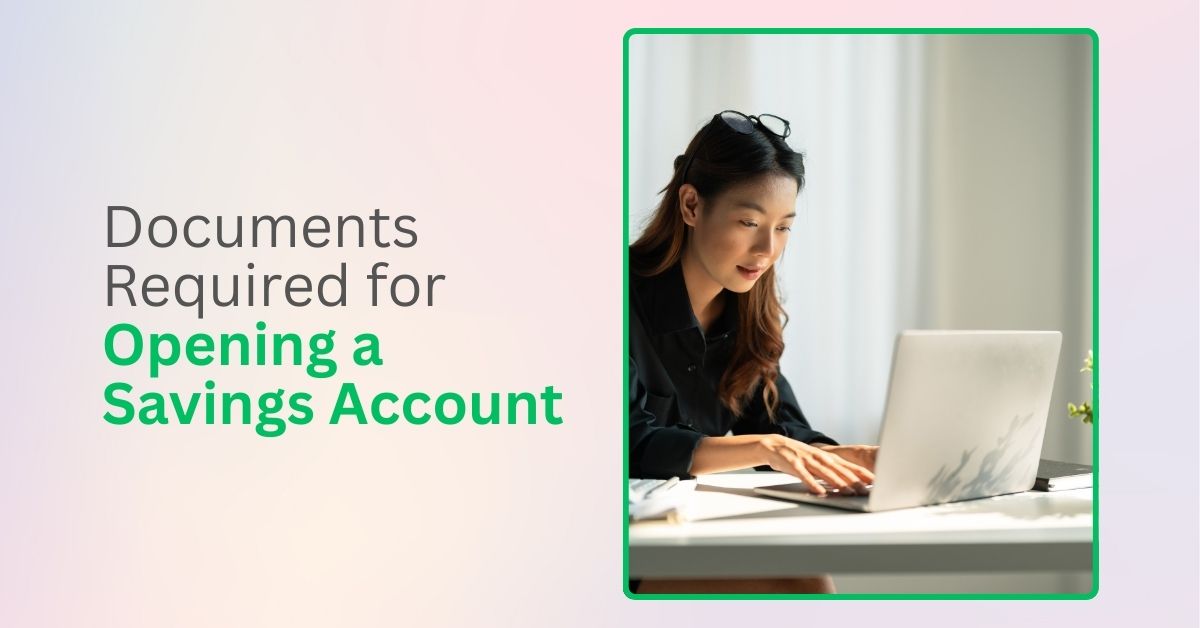 Documents Required for Opening a Savings Account