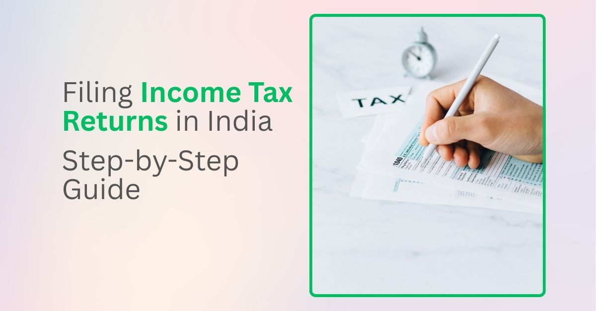 Filing Income Tax Returns in India
