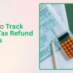 How to Track Your Tax Refund Status