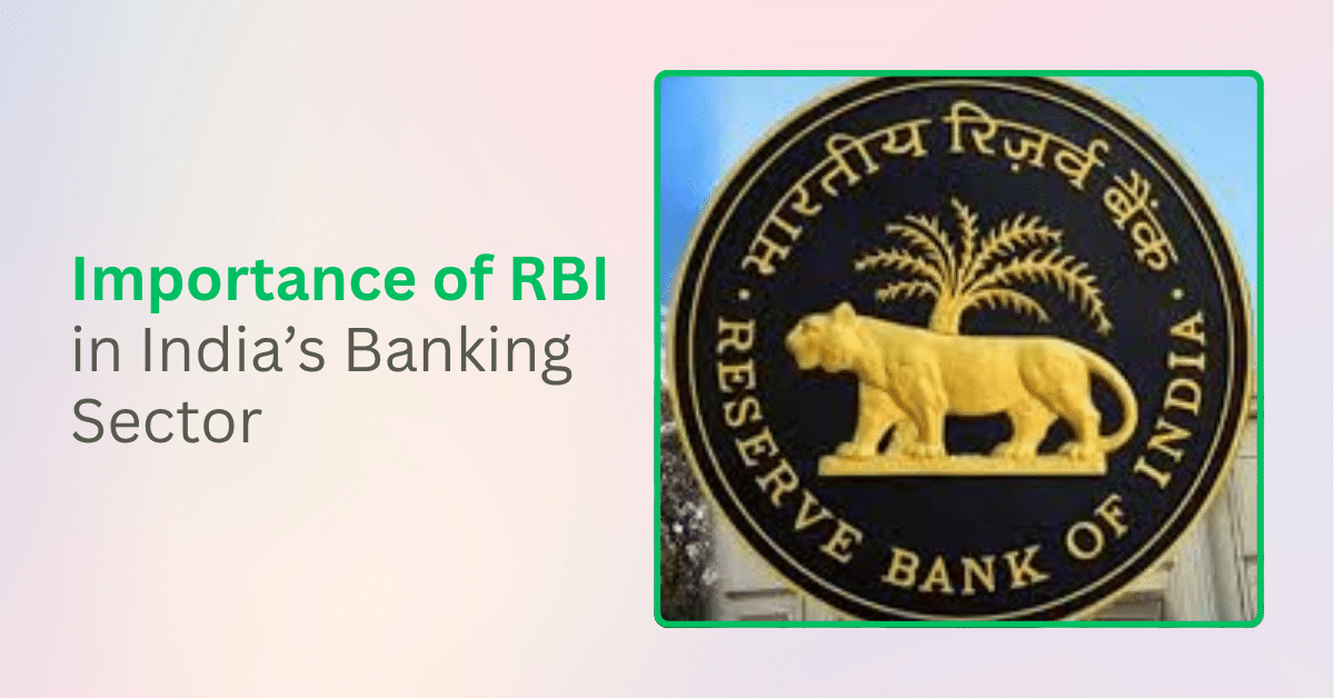 Importance of RBI in India’s Banking Sector