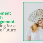 Retirement Wealth Management