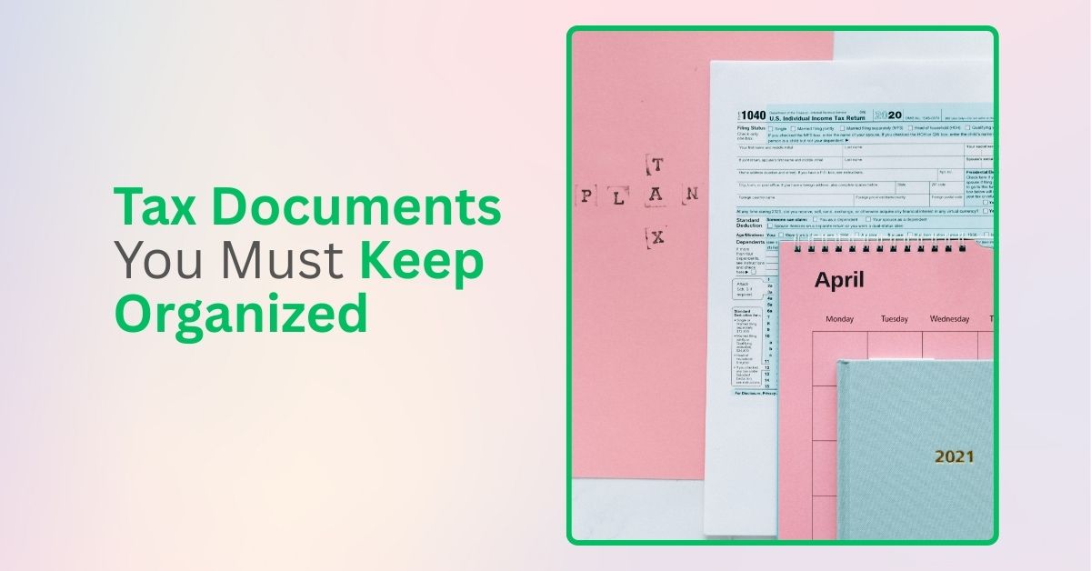 Tax Documents You Must Keep Organized