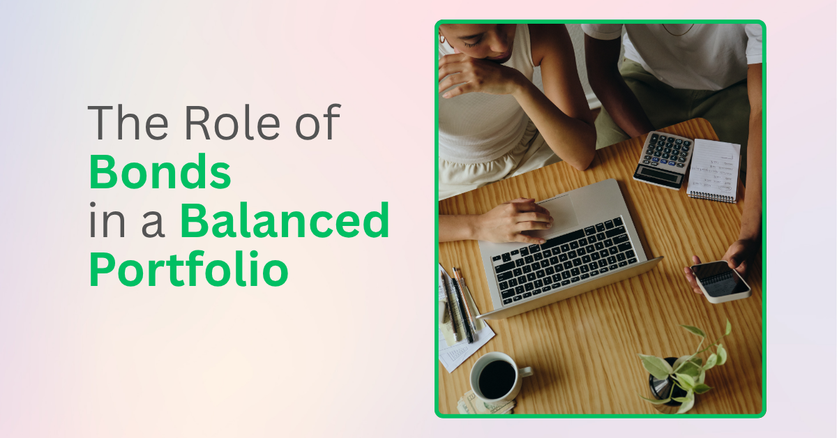 The Role of Bonds in a Balanced Portfolio