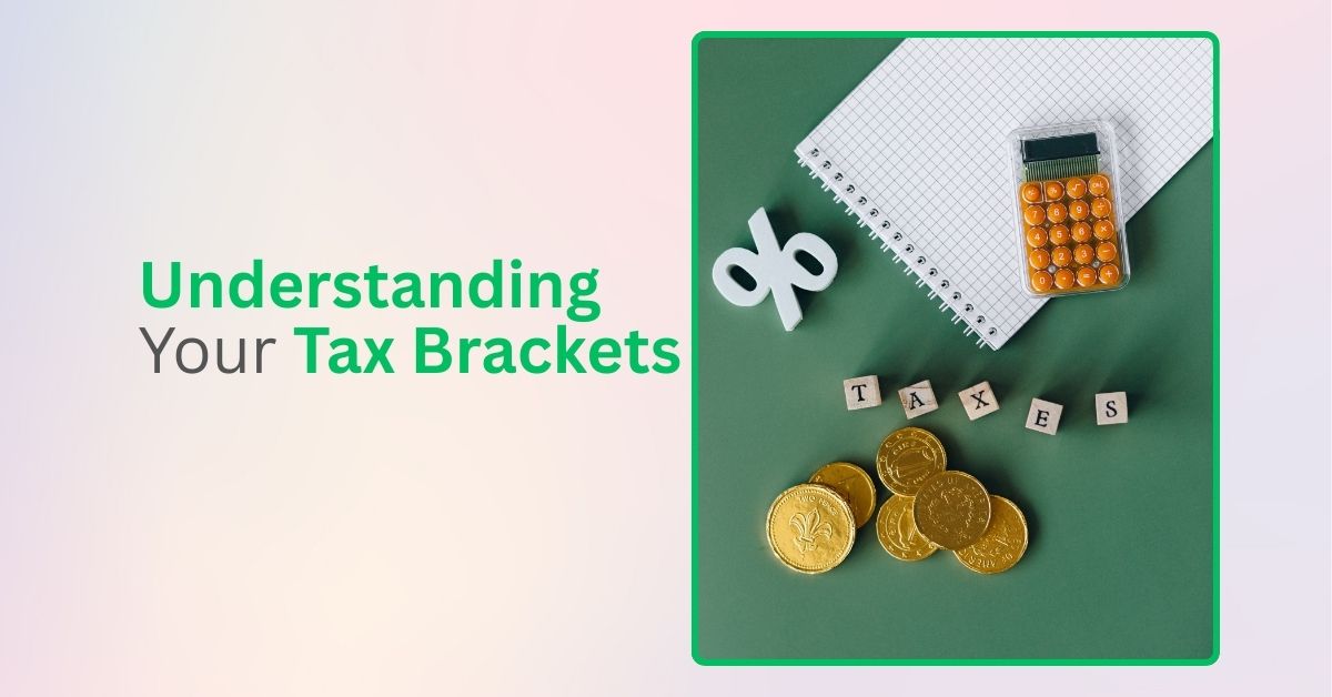 Understanding Your Tax Brackets