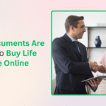 What Documents Are Needed to Buy Life Insurance Online