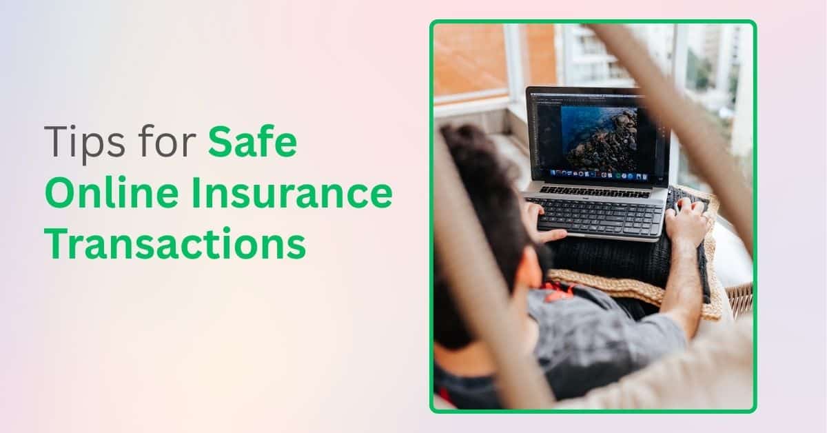 Safe Online Insurance Transactions
