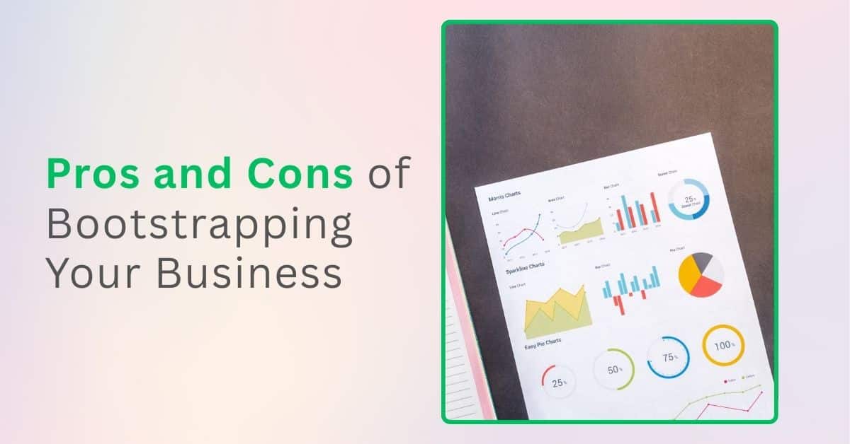 Pros and Cons of Bootstrapping Your Business