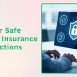 Tips for Safe Online Insurance Transactions